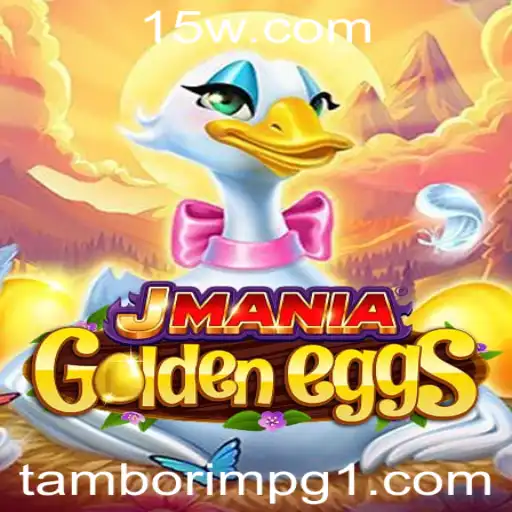 JManiaGoldenEggs: Descubra o Fascinante Mundo de Tamborimpg